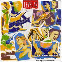 Level 42 : A Physical Presence